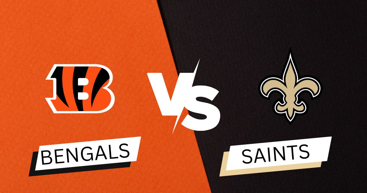 Bengals at Saints Betting Odds, Game Preview, NFL Week 6