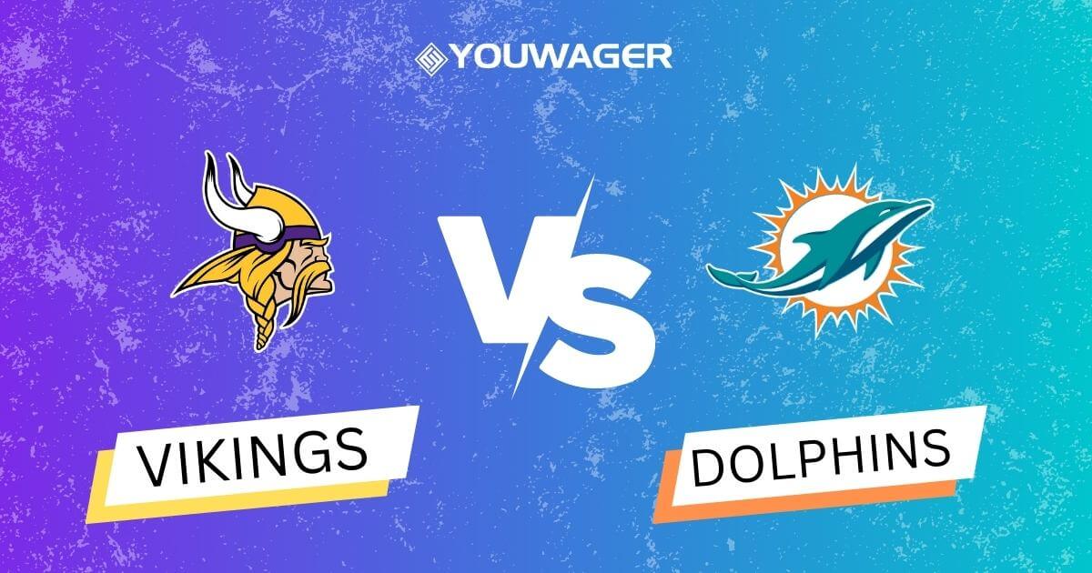 Vikings at Dolphins Betting Odds, Game Preview, NFL Week 6