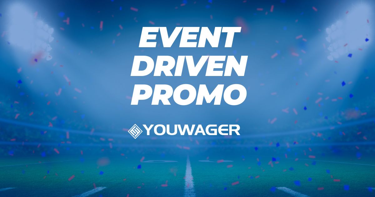 Event Driven Promo: Youwager.lv, Types, Do's and Dont's