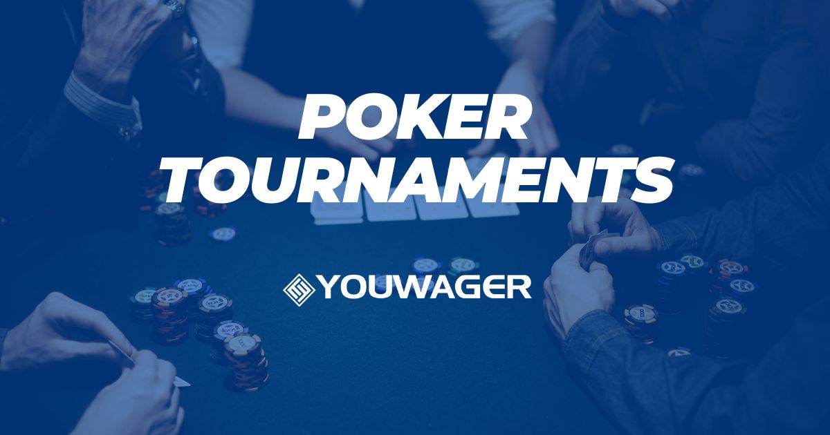 Poker Tournaments Types, Winning Tips, YouWager.lv