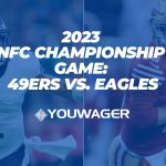 2023 NFC Championship Game: 49ers vs. Eagles Prediction