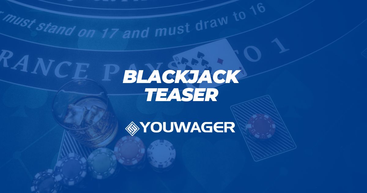 Blackjack Teaser, A Side Bet You Can Place At YouWager lv