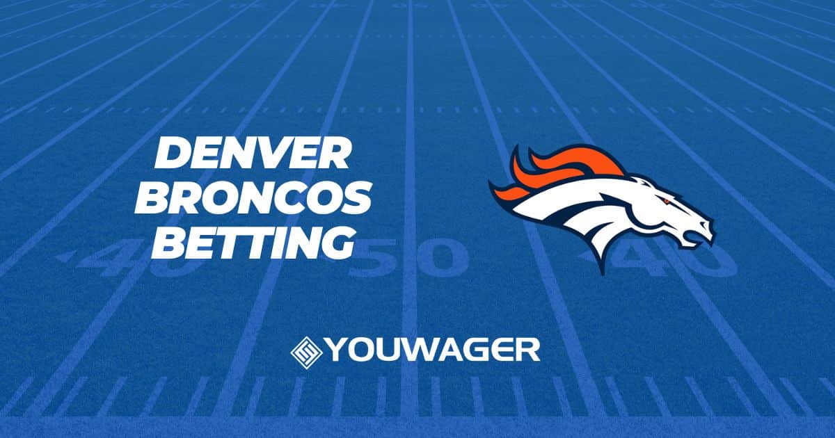 Denver Broncos Betting Odds | How to Bet on Sports