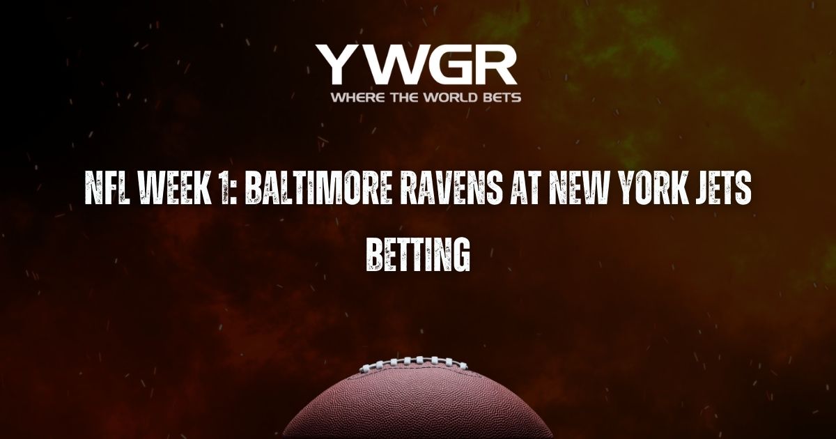 NFL Week 1: Baltimore Ravens at New York Jets Betting