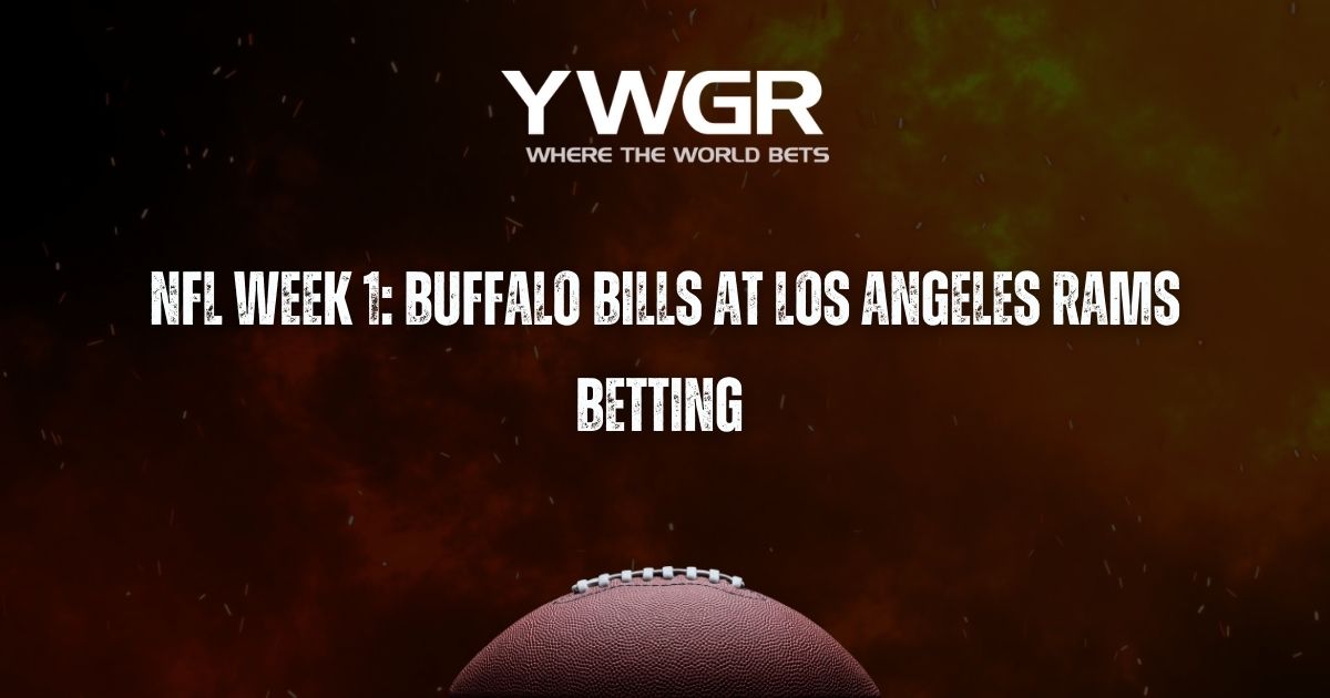 NFL Week 1: Buffalo Bills at Los Angeles Rams Betting