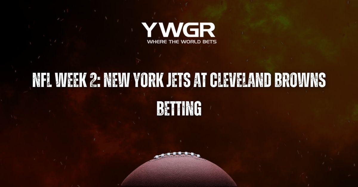 NFL Week 2: New York Jets at Cleveland Browns Betting