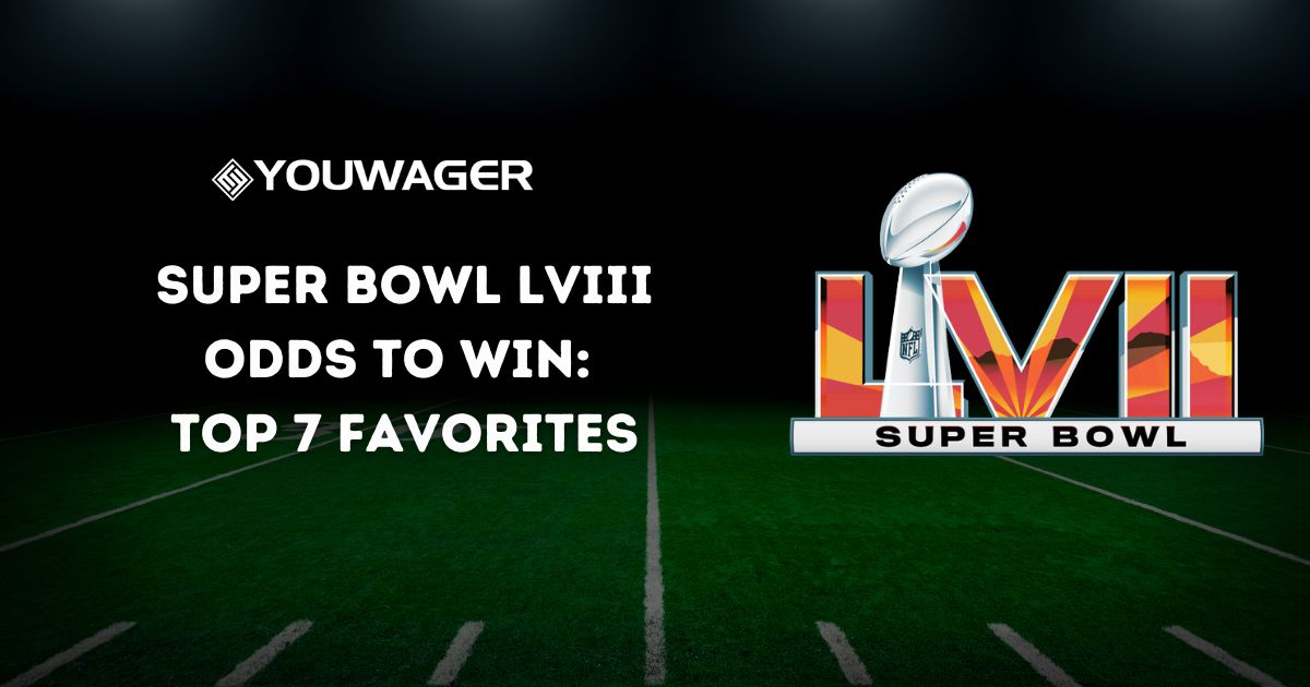 Super Bowl LVIII Odds to Win: Top 7 Favorites
