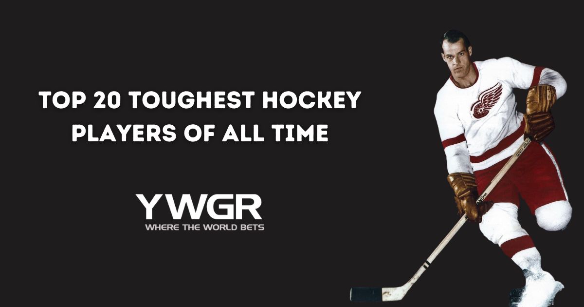 Top 20 Toughest Hockey Players of All Time