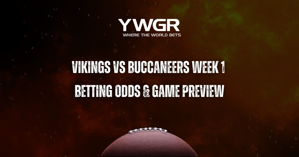 Vikings vs Buccaneers Week 1 Betting Odds & Game Preview