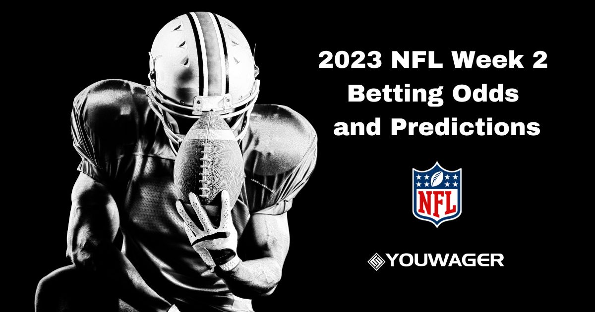 2023 NFL Week 2 Betting Odds and Predictions