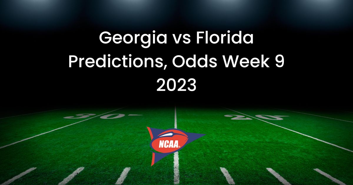 Georgia vs Florida Predictions, Odds Week 9 2023