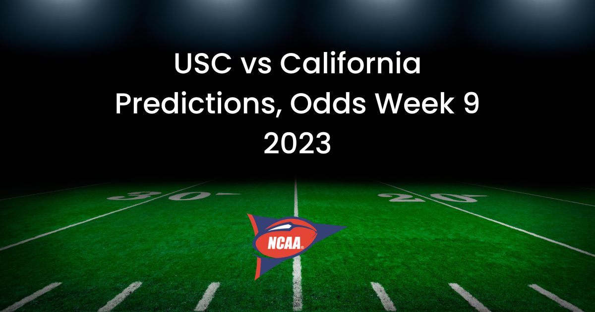 USC vs California Predictions, Odds Week 9 2023