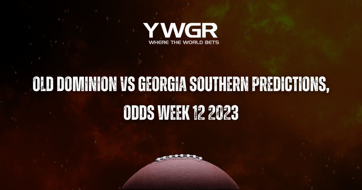 Old Dominion vs Georgia Southern Predictions, Odds Week 12 2023