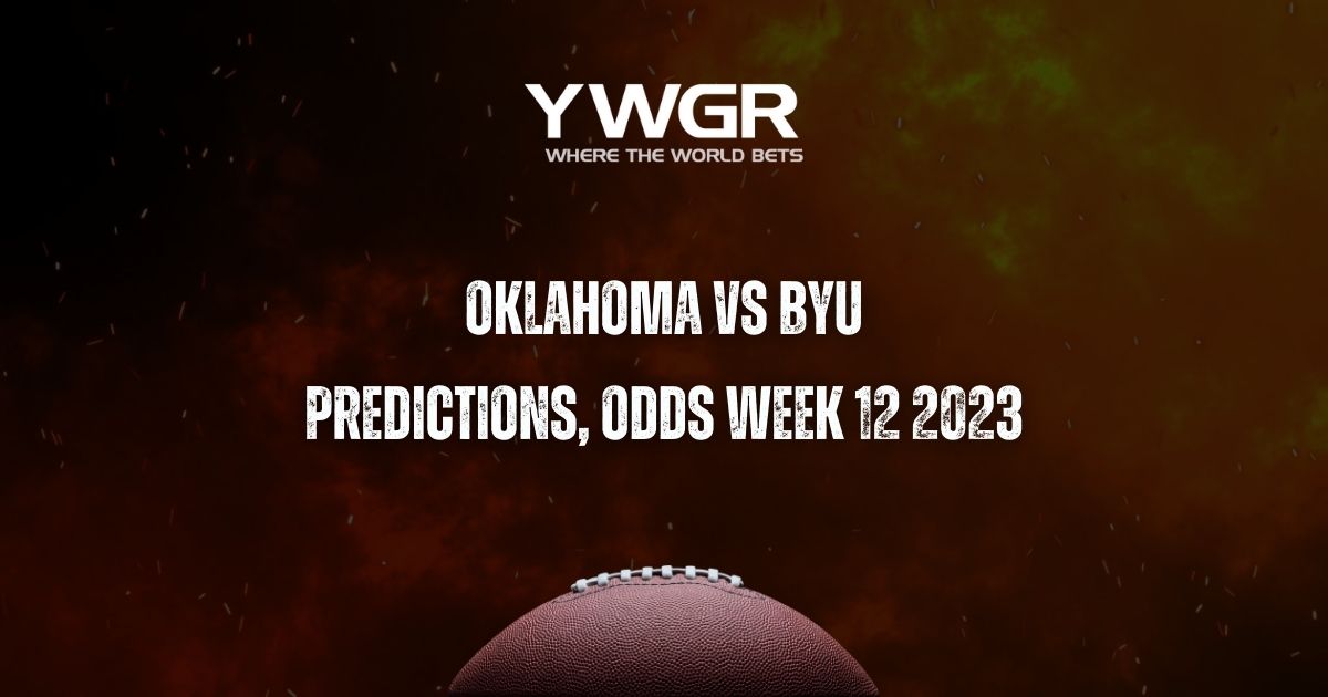 Oklahoma vs BYU Predictions, Odds Week 12 2023