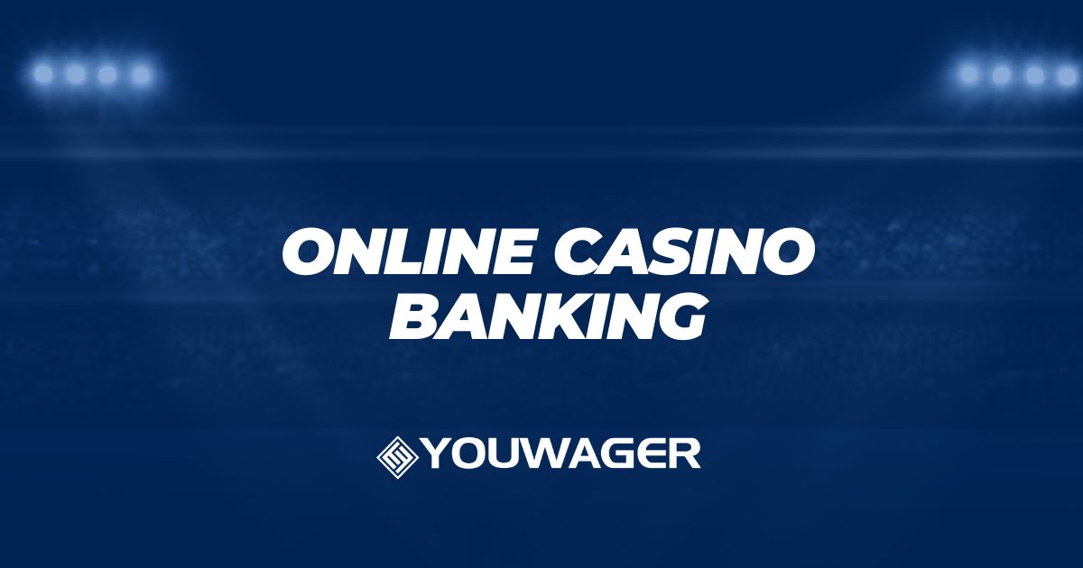 Online Casino Banking: Casino Deposit Methods