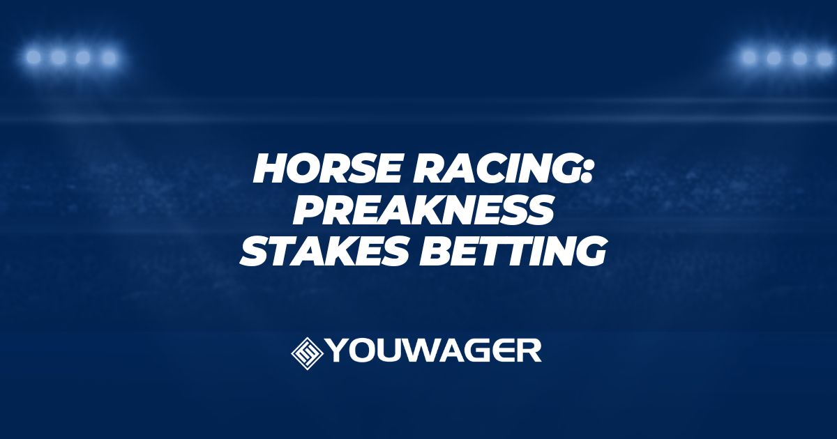 Horse Racing: Preakness Stakes Betting