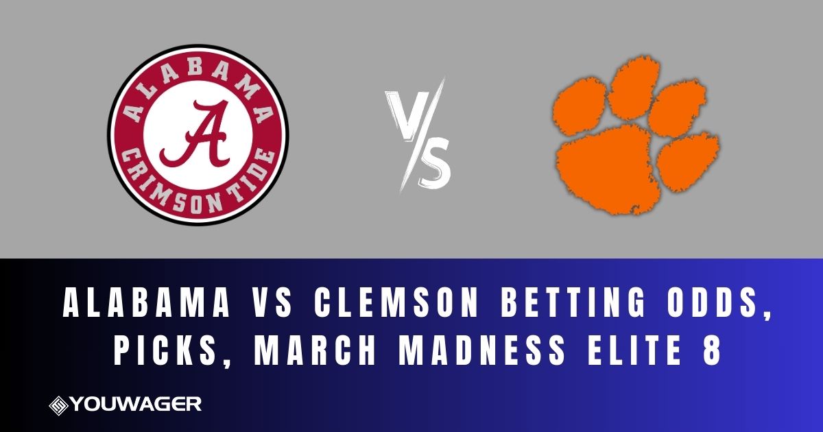 Alabama vs Clemson Betting Odds, Picks, March Madness Elite 8