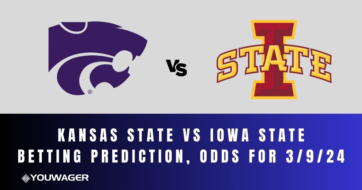 Kansas State vs Iowa State Betting Prediction, Odds for 3/9/24
