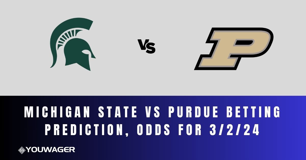 Michigan State vs Purdue Betting Prediction, Odds for 3/2/24