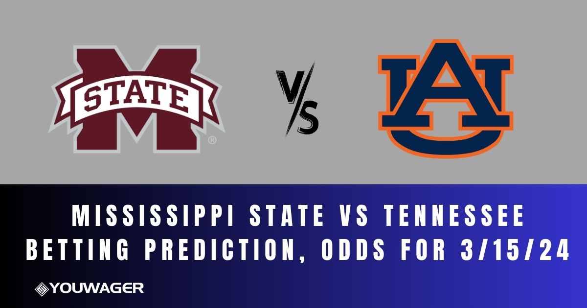 Mississippi State vs Auburn Betting Prediction, Odds for 3/16/24