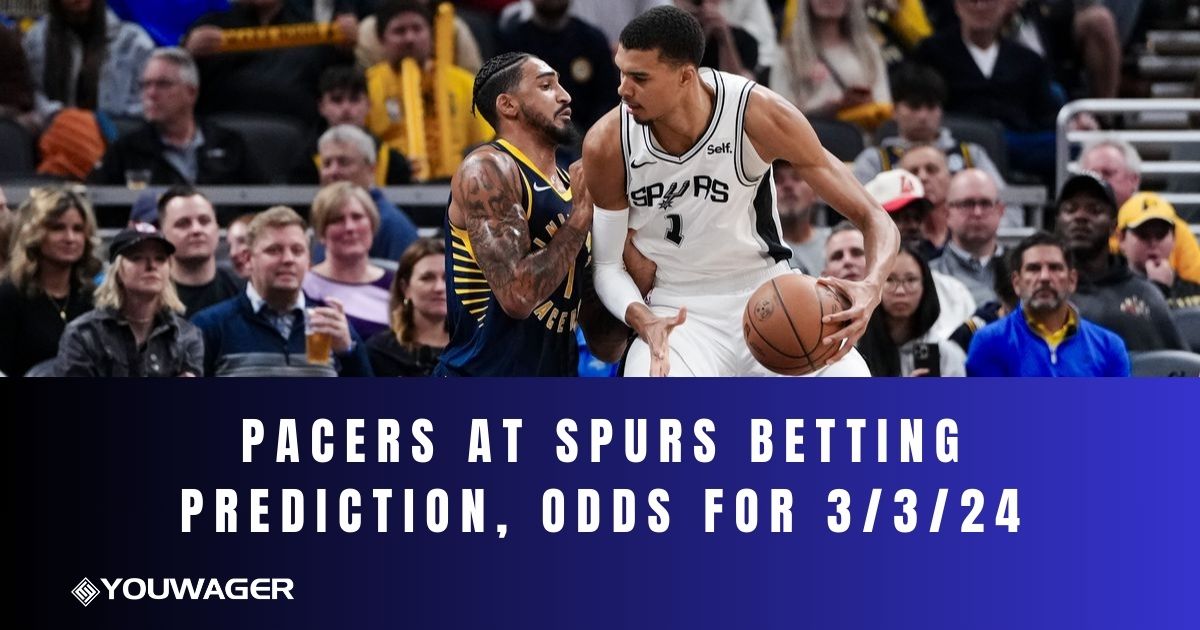 Pacers at Spurs Betting Prediction, Odds for 3/3/24