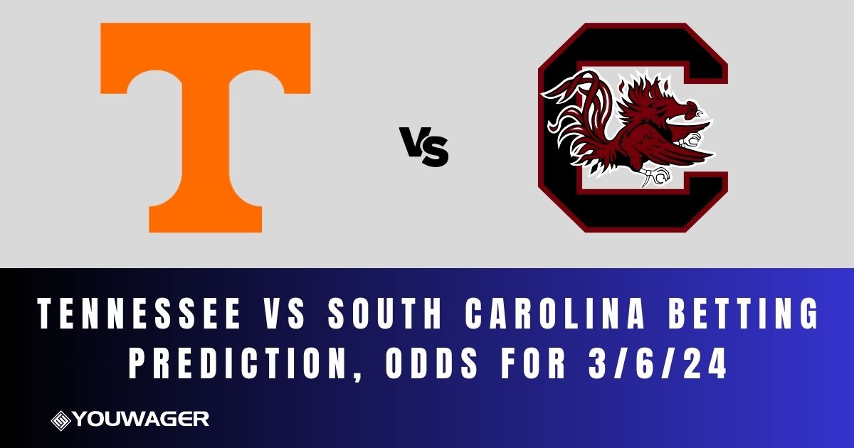 Tennessee vs South Carolina Betting Prediction, Odds for 3/6/24