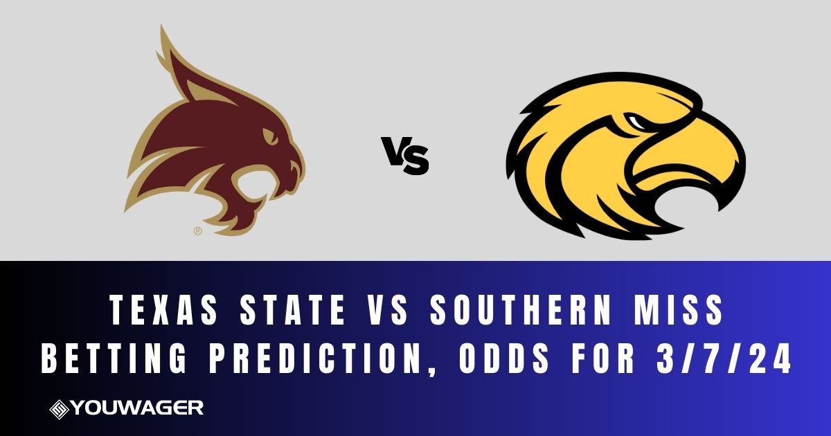 Texas State vs Southern Miss Betting Prediction, Odds for 3/7/24