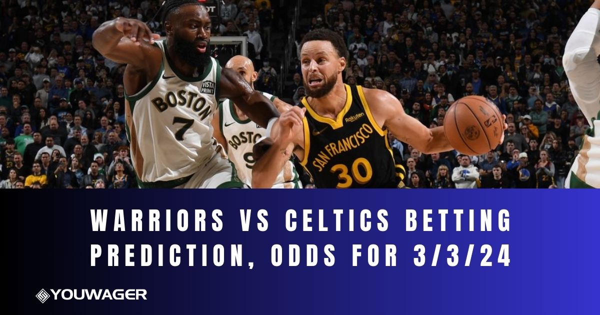 Warriors vs Celtics Betting Prediction, Odds for 3/3/24