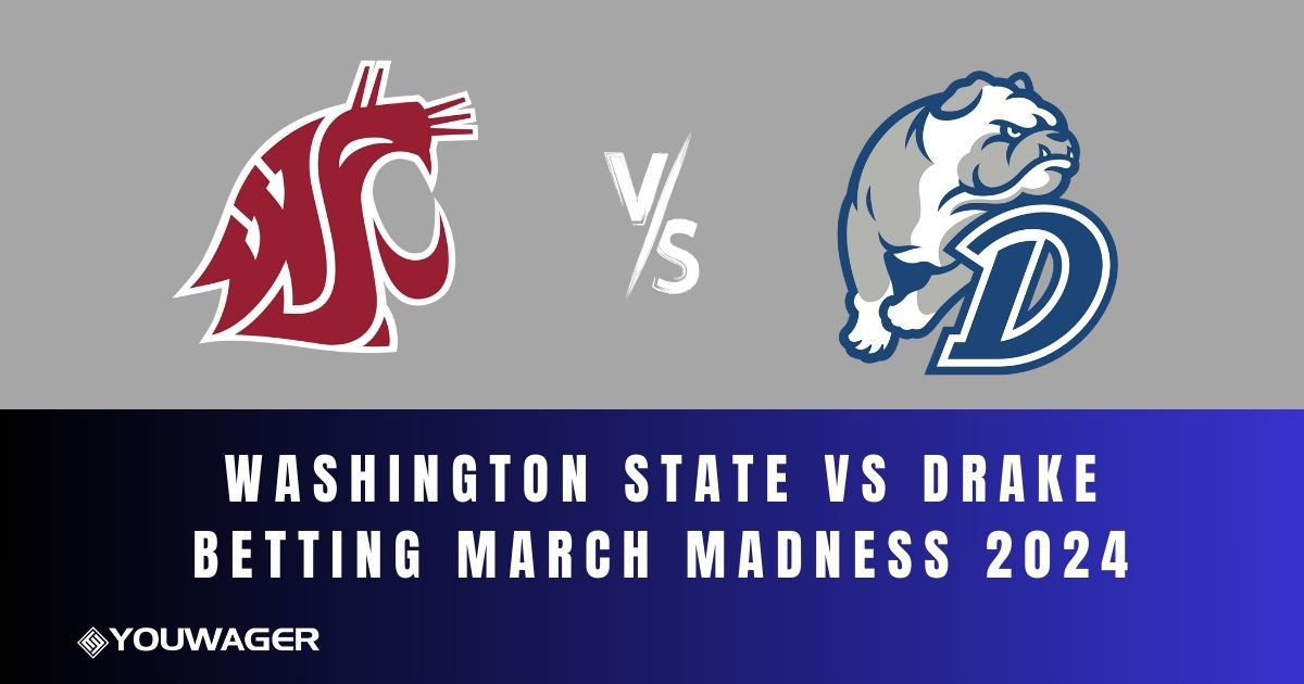 Washington State vs Drake Betting March Madness 2024