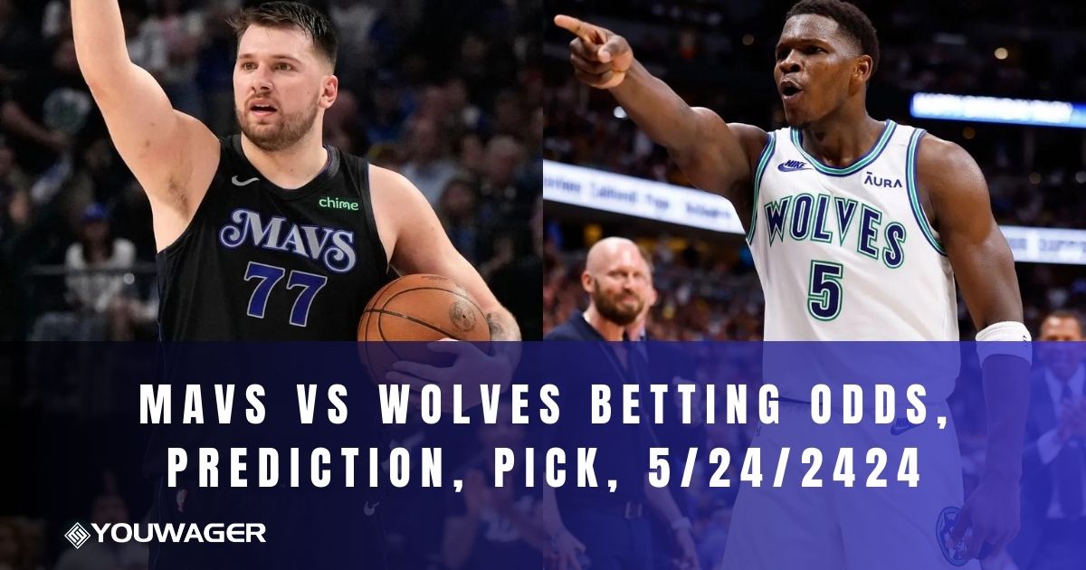 Mavs vs Wolves Betting Odds, Prediction, Pick, 5/24/24