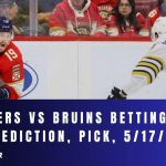 Panthers vs Bruins Betting Odds, Prediction, Pick, 5/17/24