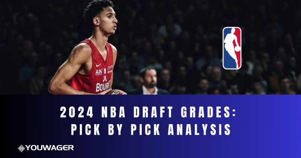 2024 NBA Draft Grades Pick by Pick Analysis