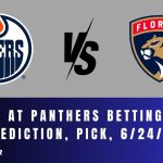 Oilers at Panthers Betting Odds, Prediction, Pick, 6/24/24