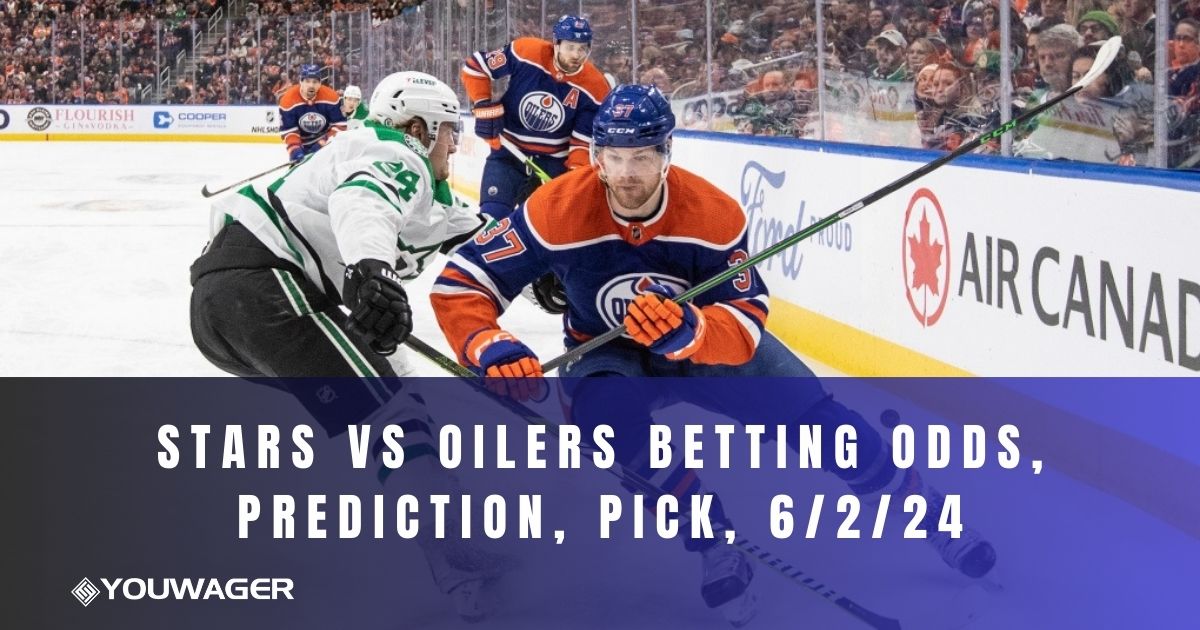 Stars vs Oilers Betting Odds, Prediction, Pick, 6/2/24