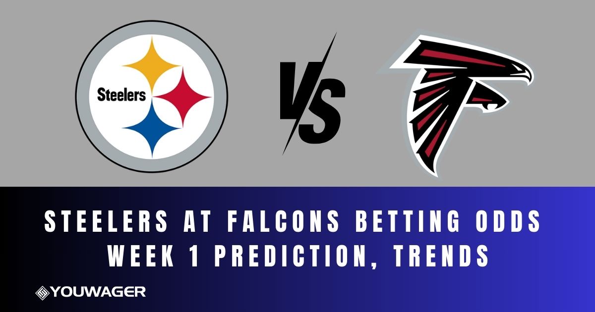 Steelers at Falcons Betting Odds Week 1 Prediction, Trends