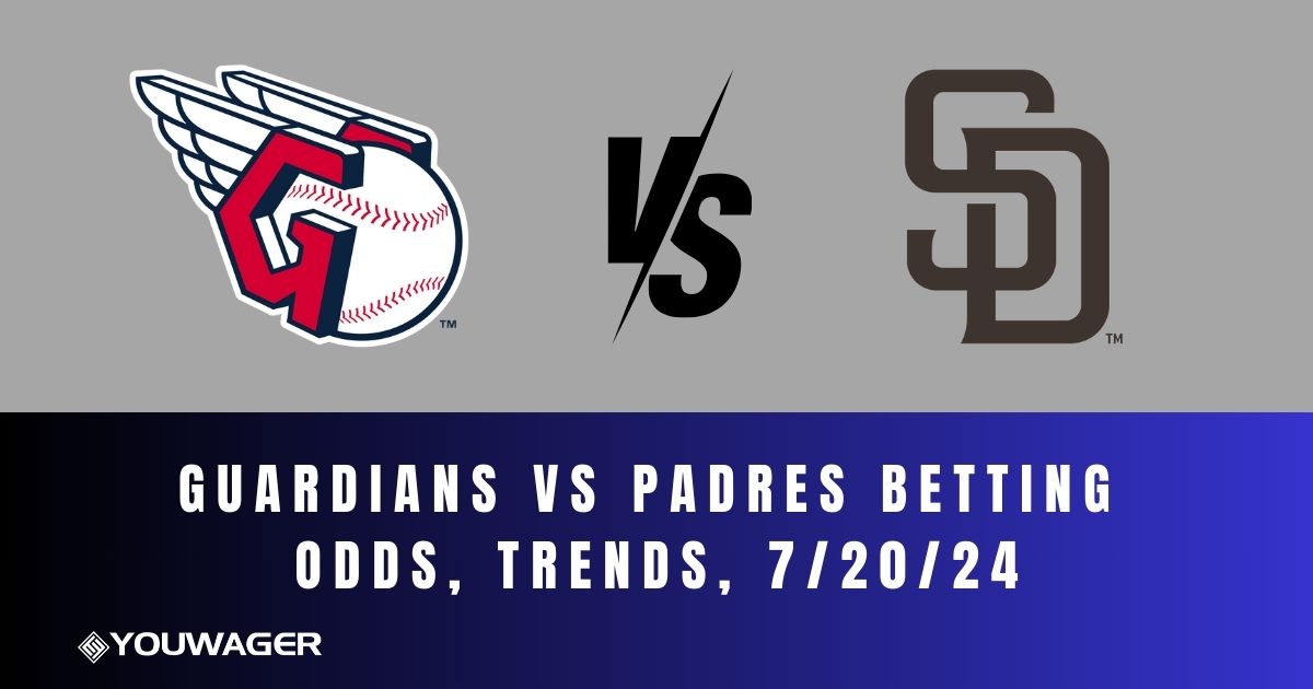 Guardians vs Padres Betting Odds, Trends, 7/20/24