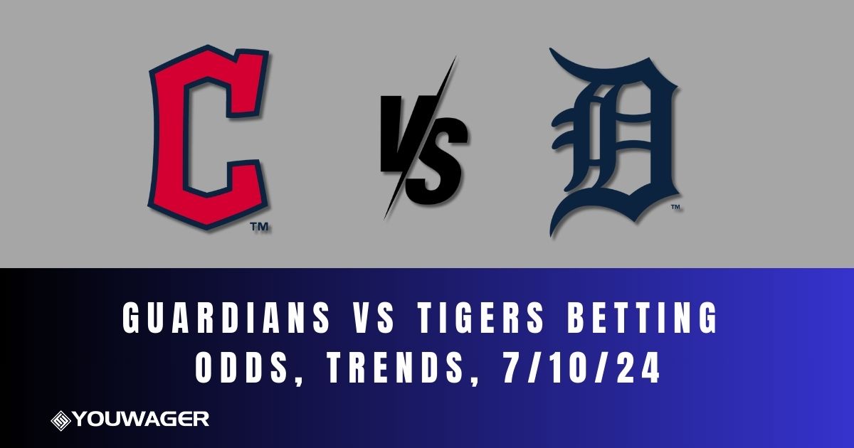 Guardians vs Tigers Betting Odds, Trends, 7/10/24