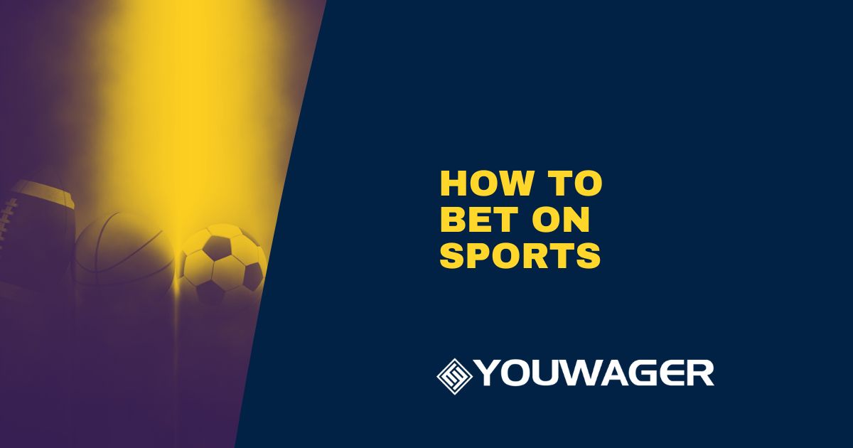 How to Bet on Sports: Money Liney, Spreads, Totals, and More