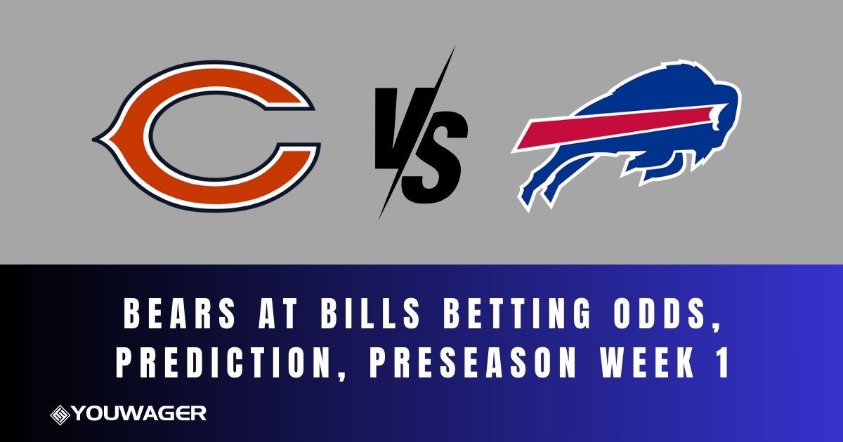 Bears at Bills Betting Odds, Prediction, Preseason Week 1