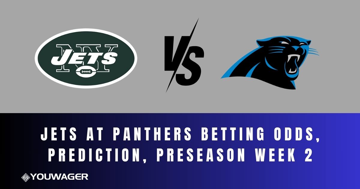 Jets at Panthers Betting Odds, Prediction, Preseason Week 2