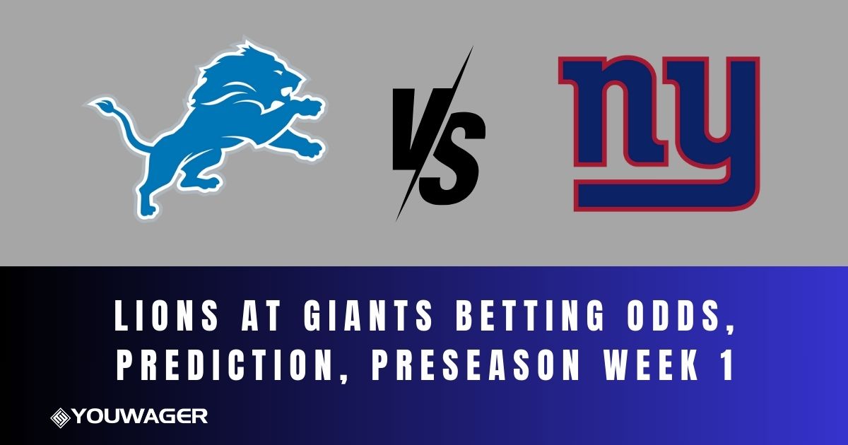 Lions at Giants Betting Odds, Prediction, Preseason Week 1