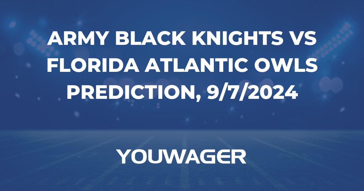 Army Black Knights vs Florida Atlantic Owls Prediction, 9/7/2024 College Football Picks, Best Bets & Odds