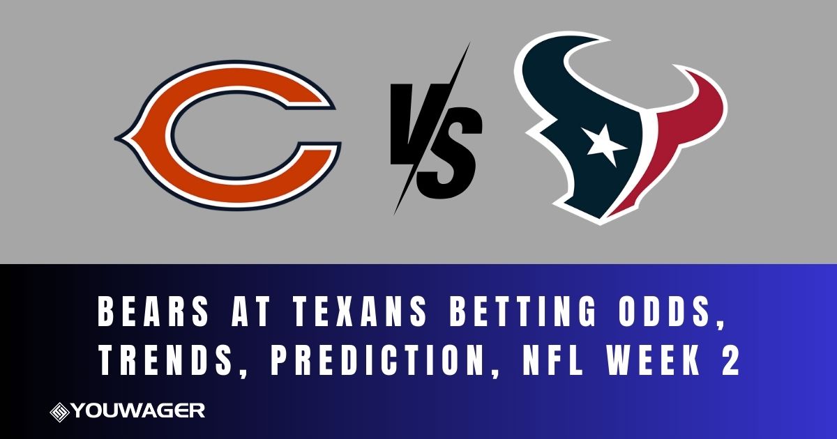 Bears at Texans Betting Odds, Trends, Prediction, NFL Week 2