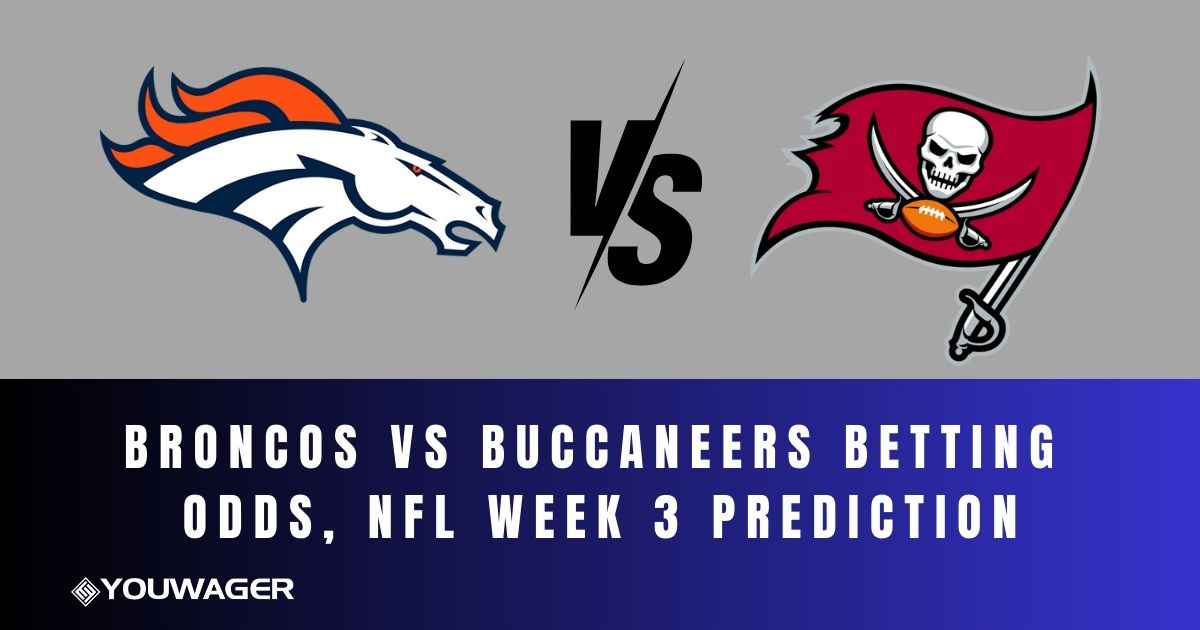 Broncos vs Buccaneers Betting Odds, NFL Week 3 Prediction