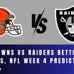 Browns vs Raiders Betting Odds, NFL Week 4 Prediction