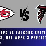 Chiefs vs Falcons Betting Odds, NFL Week 3 Prediction