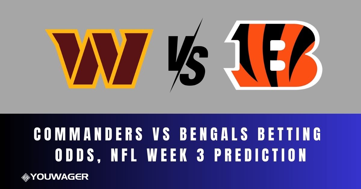 Commanders vs Bengals Betting Odds, NFL Week 3 Prediction