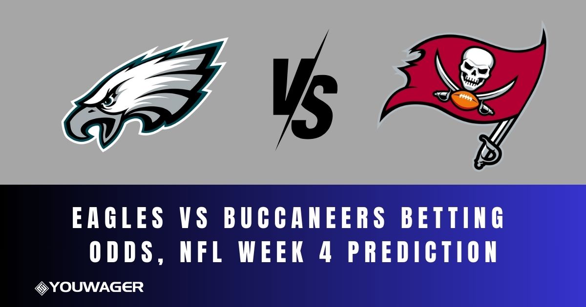 Eagles vs Buccaneers Betting Odds, NFL Week 4 Prediction