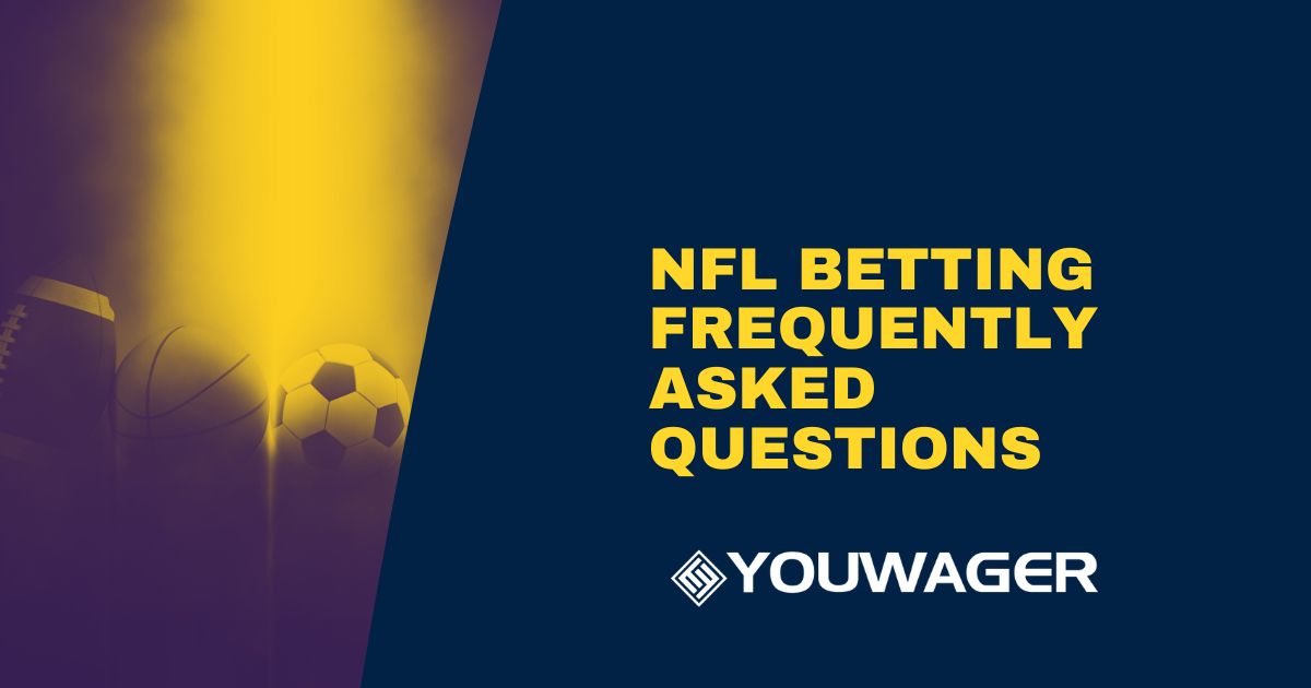 NFL Betting Frequently Asked Questions