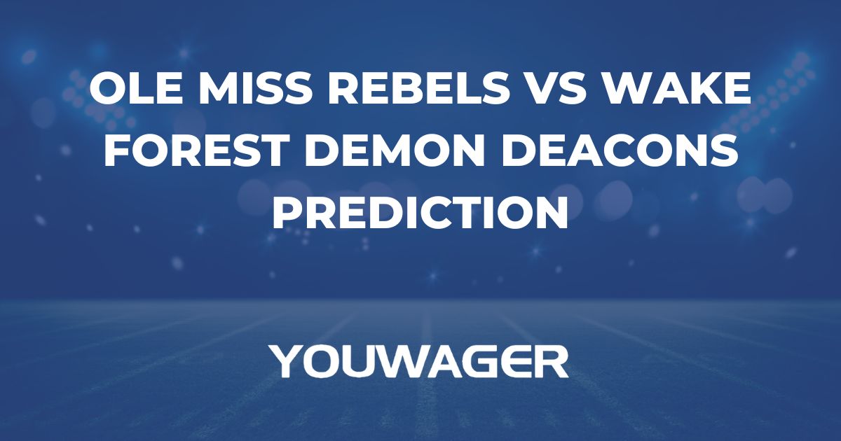 Ole Miss Rebels vs Wake Forest Demon Deacons Prediction